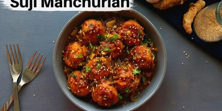 Make Suji Manchurian like this, children will insist on making it again and again