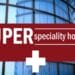 Super Specialty Hospital