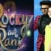 Film 'Rocky and Rani's love story