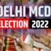 Delhi MCD Election 2022